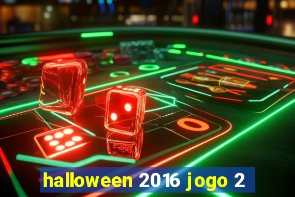 halloween 2016 jogo 2